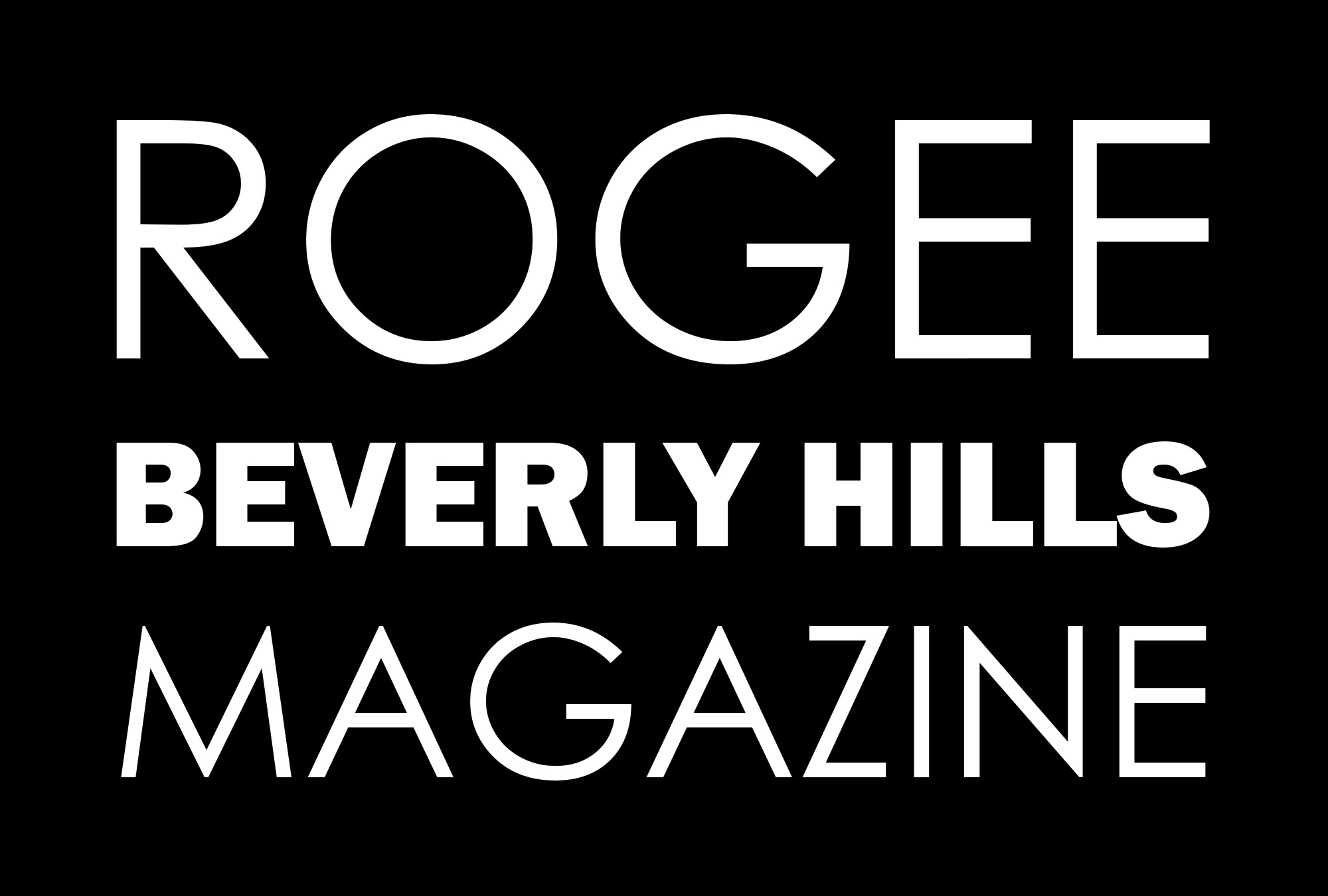 ROGEE Beverly Hills Magazine